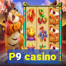 P9 casino